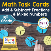 Add & Subtract Fractions & Mixed Numbers Task Cards (5th Grade) | Distance Learning | Google Apps