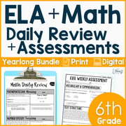 6th Grade ELA and Math Daily Review and Weekly Assessment Bundle