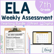 ELA Weekly Assessments 7th Grade  | Printable | Google Forms