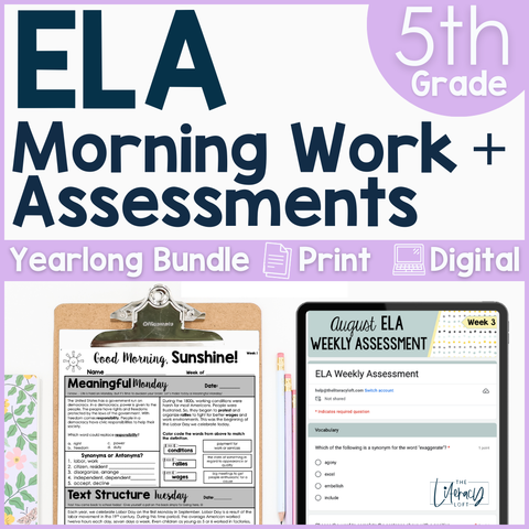 5th Grade ELA Morning Work and Weekly Assessments Bundle