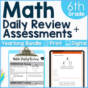 6th Grade Math Daily Review and Weekly Assessments Bundle