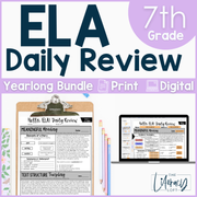 ELA Daily Review 7th Grade Bundle | Printable | Google Apps