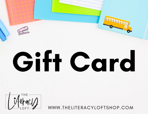 The Literacy Loft Gift Card - BOGO Sale🤩