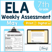 ELA Weekly Assessments 7th Grade May Morning Work | Printable | Google Forms