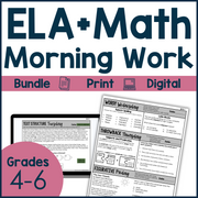 ELA and Math Morning Work 4th, 5th, and 6th Grade Bundle