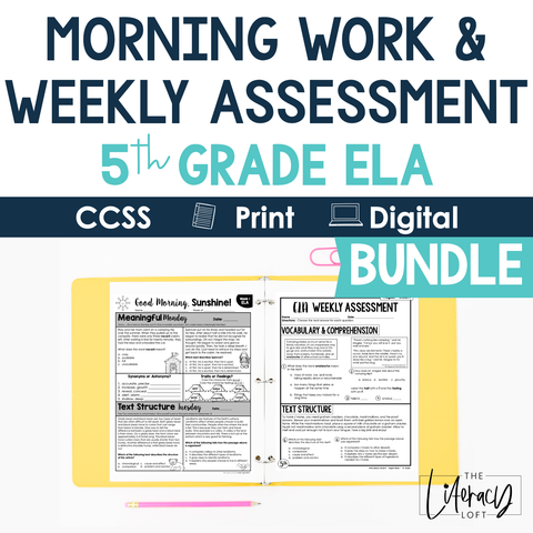5th Grade ELA Morning Work and Weekly Assessments Bundle