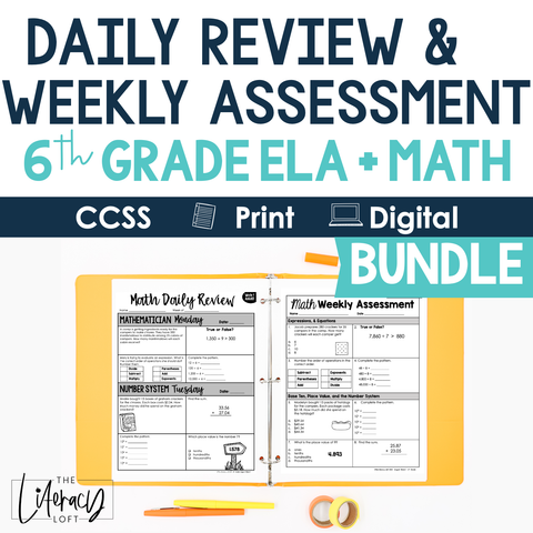 6th Grade ELA and Math Daily Review and Weekly Assessment Bundle