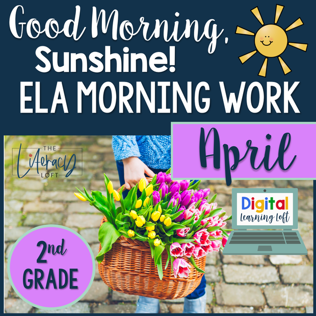 ELA Morning Work 2nd Grade {April} | Distance Learning | Google Slides