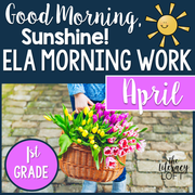 1st Grade ELA Morning Work (April) | Distance Learning | Google Slides
