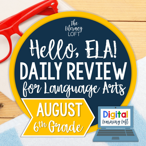 ELA Daily Review 6th Grade {August} | Distance Learning | Google Slides