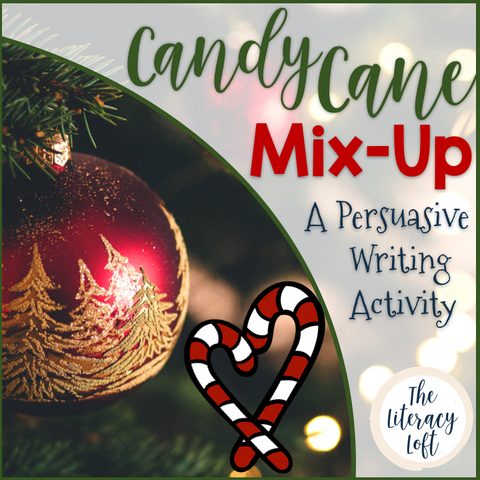 Christmas Persuasive Writing {Candy Cane Mix-Up}