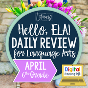 ELA Daily Review 6th Grade {April} | Distance Learning | Google Slides and Forms