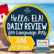 ELA Daily Review 6th Grade {June} | Distance Learning | Google Slides and Forms
