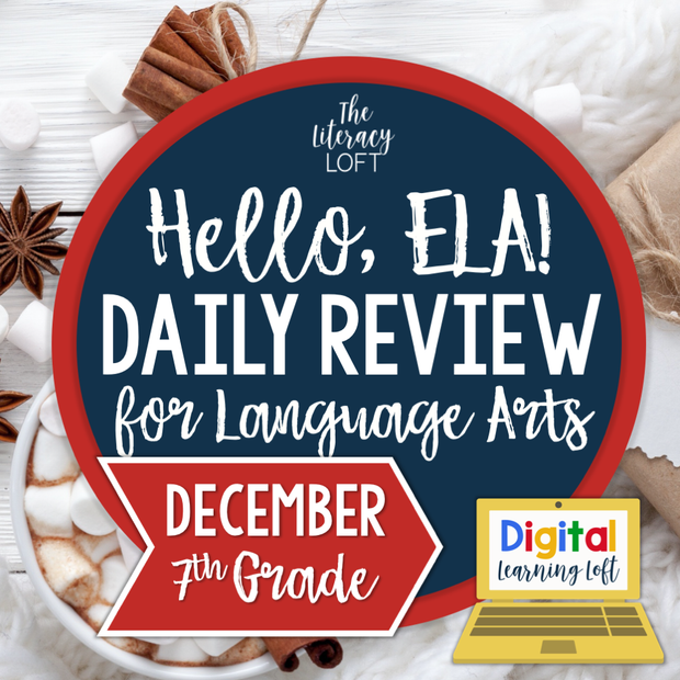 ELA Daily Review 7th Grade {December} I Distance Learning I Google Slides and Forms