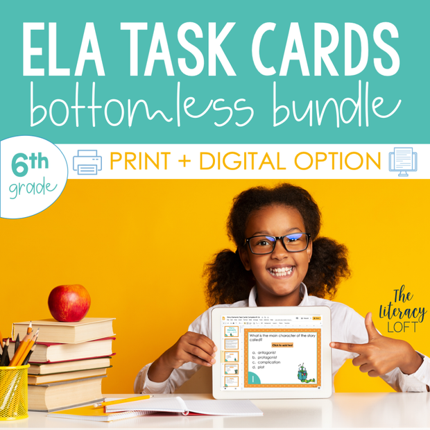 ELA Task Cards 6th Grade Bottomless Bundle | Google Slides & Forms