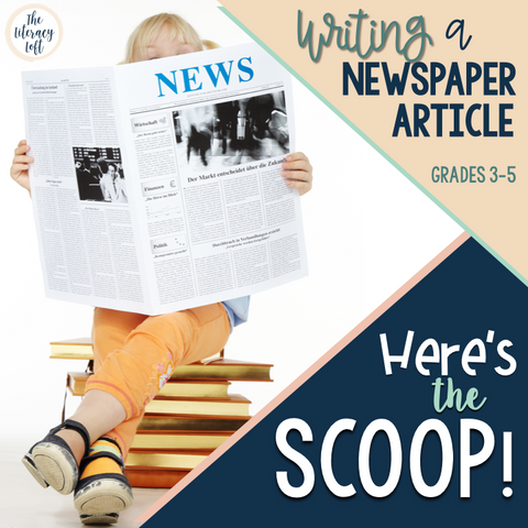 Newspaper Article Writing Unit {Here's the Scoop!}