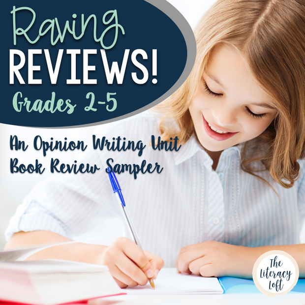 Raving Reviews - Sampler Opinion Writing Unit on Book Reviews