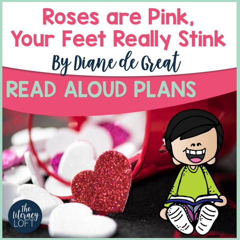 Read Aloud Plans for Valentine's Text (Roses are Pink, Your Feet Really Stink)