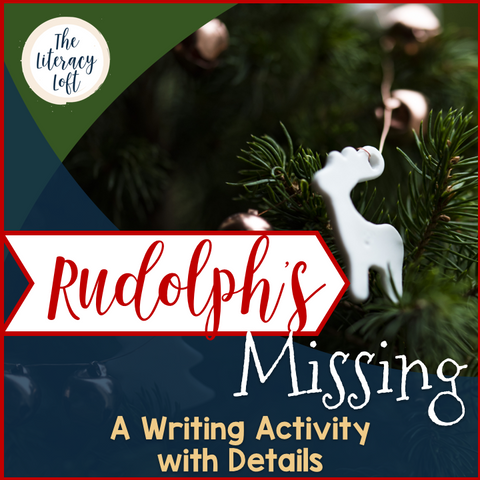 Christmas Writing {Rudolph's Missing!}