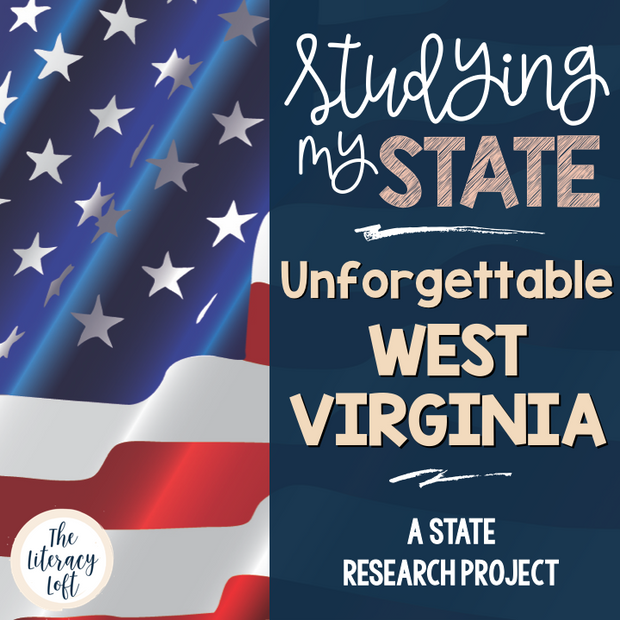 State Research & History Project {West Virginia}