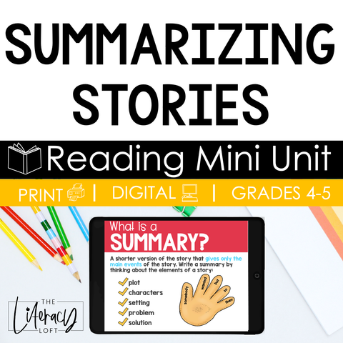 Summarizing Stories (Reading Mini Unit) 4th & 5th Grade