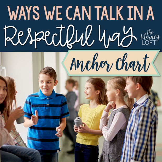 Ways We Can Talk in a Respectful Way-Sentence Stems Poster