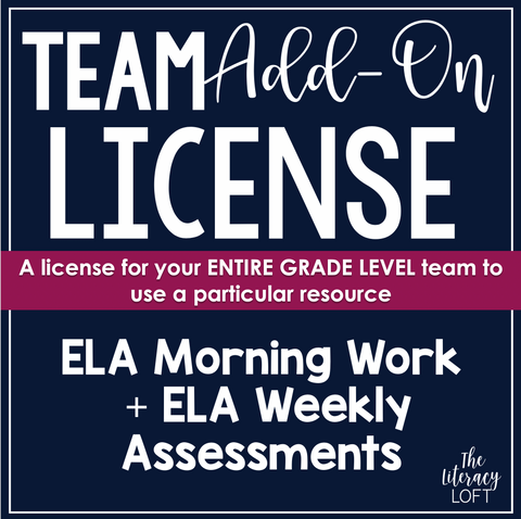 Team Add-On License for ELA Morning Work + ELA Weekly Assessments
